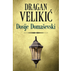 Dosije Domaševski - Dragan Velikić ( 7411 )