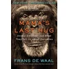 Mama's Last Hug - Animal Emotions and What They Tell Us about Ourselves