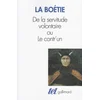 De la servitude volontaire ou Contrun / Mémoire touchant lédit de janvier 1562