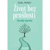 Šarl Pepen Život bez prošlosti: Filozofija napretka ( 29383 )