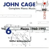 CAGE:COMPLETE PIANO MUSIC VOL.6