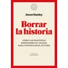 BORRAR LA HISTORIA