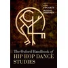 Oxford Handbook of Hip Hop Dance Studies