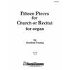 YOUNG:FIFTEEN(15) PIECES FOR CHURCH OR RECITAL FOR ORGAN