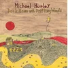 Michael Hurley - Back Home With Drifting Woods (Reissue) (LP)