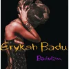 Erykah Badu - Baduizm