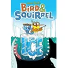Bird & Squirrel On Ice (Bird & Squirrel #2)