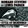 H. Stevens Ft. L. Parker Style So Incredible (12 Vinyl) (EP)