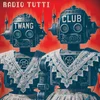 Radio Tutti - Twang Club (LP)