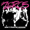 The Zeros - Dont Push Me Around (LP)