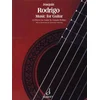 RODRIGO:MUSIC FOR GUITAR,19 PIECES