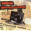 Demob - Better Late Than Never (LP)