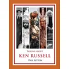 Talking about Ken Russell (Expanded Edition)