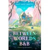 Between-Worlds B&B