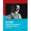 Pearson Edexcel International GCSE (9-1) History: Development of Dictatorship: Germany, 1918-45 Student Book
