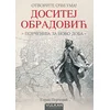 Otvorite oči uma: Dositej Obradović (poučenija za novo doba)