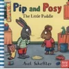 Pip and Posy: The Little Puddle