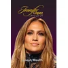Jennifer Lopez Journey So Far