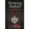 The Vampire Diaries 01. The Awakening
