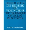 REITZ:DIE TECHNIK DES VIOLINUBENS/THE TECHNIQUE OF VIOLIN PRACTISING