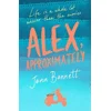 Alex, Approximately