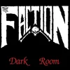 The Faction - Dark Room (Limited Edition) (LP)