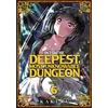 Into the Deepest, Most Unknowable Dungeon Vol. 6