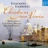 GABRIELI:CHRISTMAS IN VENICE