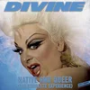 Divine - Native And Queer (The Complete Experience) (Reissue) (180 g) (LP)