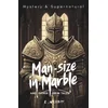 Man-Size in Marble and Other Grim Tales