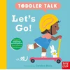 Toddler Talk: Lets Go!