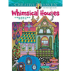 Creative Haven Whimsical Houses Coloring Book