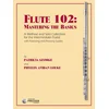 GEORGE/LOUKE:FLUTE 102:MASTERING THE BASICS INTERMEDIATE FLUTIST