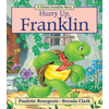 Hurry Up, Franklin