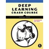 DEEP LEARNING CRASH COURSE