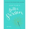 How to Be a Better Person