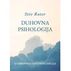 Duhovna psihologija: 12 osnovnih životnih lekcija