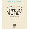 Metalsmith Societys Guide to Jewelry Making
