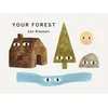 YOUR FOREST