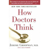 How Doctors Think