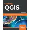 Learning QGIS - Third Edition