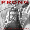 Prong - Live And Uncleansed (LP)