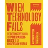 When Technology Fails, Revised and Expanded