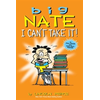 Big Nate: I Cant Take It!