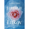 S ljubavlju, Lukov ( ST0060 )