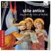 STILE ANTICO SING WITH THE VOICE OF MELODY