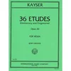KAYSER:36 ETUDES OP.20 FOR VIOLIN
