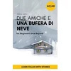 Due Amiche e Una Bufera di Neve