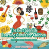 Best Spanish Learning Games for Children - Childrens Learn Spanish Books