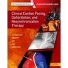 Clinical Cardiac Pacing, Defibrillation and Resynchronization Therapy (Kniha)